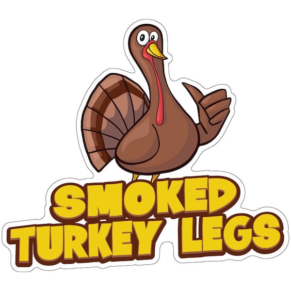 Smoked Turkey Legs Decal Concession Stand Food Truck Sticker, D-DC-24 Smoked Turkey Legs19